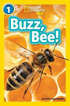 portada Buzz, Bee! Level 1 (National Geographic Readers) (en Inglés)