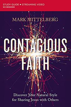 portada Contagious Faith Study Guide Plus Streaming Video: Discover Your Natural Style for Sharing Jesus With Others (en Inglés)