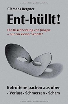 portada Ent-hüllt!  Die Beschneidung von Jungen - Nur ein kleiner Schnitt? (German Edition)