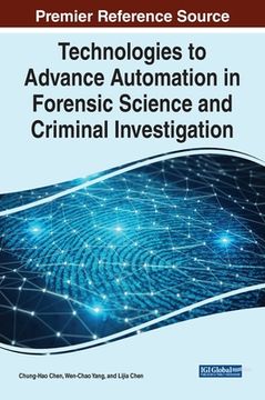 portada Technologies to Advance Automation in Forensic Science and Criminal Investigation