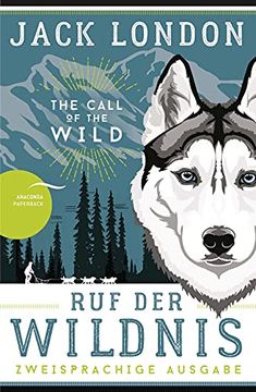 portada Ruf der Wildnis - the Call of the Wild (Zweisprachige Ausgabe, Dt. -Engl. ) (in German)