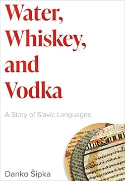 portada Water, Whiskey, and Vodka: A Story of Slavic Languages (in English)