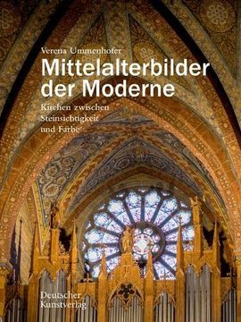 portada Mittelalterbilder Der Moderne: Kirchen Zwischen Steinsichtigkeit Und Farbe (in German)