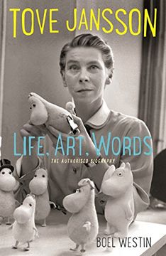 portada Tove Jansson Life, Art, Words: The Authorised Biography