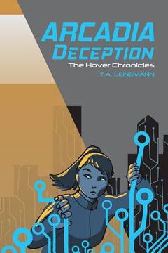 portada Arcadia Deception: The Hover Chronicles (en Inglés)