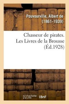 portada Chasseur de Pirates. Les Livres de la Brousse (in French)