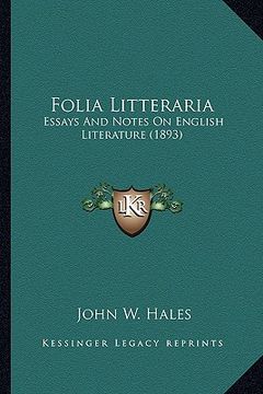 portada folia litteraria: essays and notes on english literature (1893) (en Inglés)