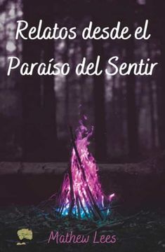 portada Relatos Desde el Paraíso del Sentir (in Spanish)