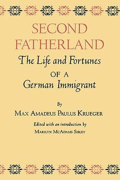 portada second fatherland: the life and fortunes of a german immigrant (en Inglés)