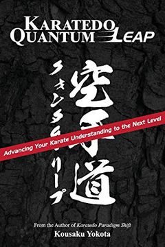 portada Karatedo Quantum Leap: Advancing Your Karate Understanding to the Next Level (en Inglés)