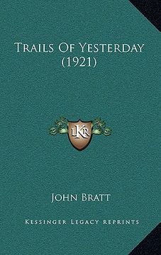 portada trails of yesterday (1921) (in English)