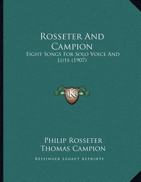 portada rosseter and campion: eight songs for solo voice and lute (1907) (in English)