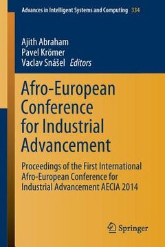 portada Afro-European Conference for Industrial Advancement: Proceedings of the First International Afro-European Conference for Industrial Advancement Aecia (en Inglés)