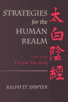 portada strategies for the human realm: crux of the t'ai-pai yin-ching (en Inglés)