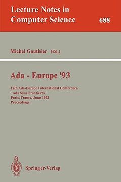 portada ada-europe '93: 12th ada-europe international conference, "ada sans frontieres," paris, france, june 14-18, 1993. proceedings