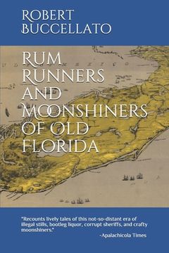 portada Rum Runners and Moonshiners of Old Florida (en Inglés)