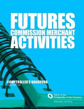 portada Future Commission Merchant Activities: November 1995 (en Inglés)