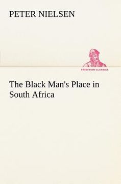 portada the black man's place in south africa (en Inglés)