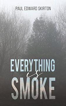 portada Everything is Smoke: A Collection of Original Poetry (en Inglés)