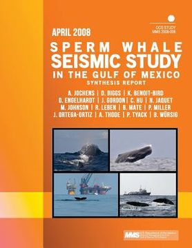 portada Sperm Whale Seismic Study in the Gulf of Mexico Synthesis Report (en Inglés)