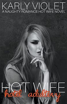 portada Hotwife Hotel Adultery - A Naughty Romance Hot Wife Novel (en Inglés)