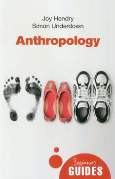 portada Anthropology: A Beginner's Guide (en Inglés)