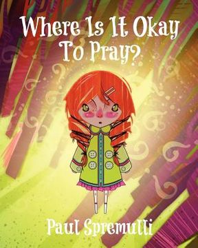 portada where is it okay to pray? (en Inglés)