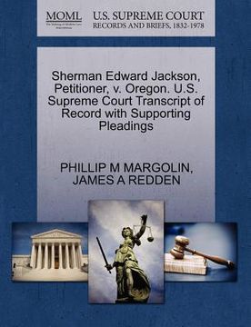portada sherman edward jackson, petitioner, v. oregon. u.s. supreme court transcript of record with supporting pleadings (in English)