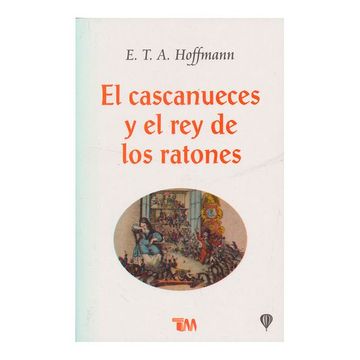 portada Cascanueces y el rey de los Ratones, el (in Spanish)