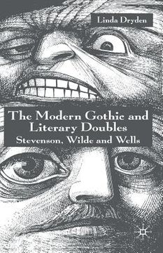 portada The Modern Gothic and Literary Doubles: Stevenson, Wilde and Wells