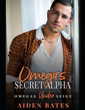 portada Omega's Secret Alpha: A Forte Green Novel (in English)