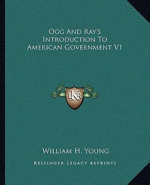 portada ogg and ray's introduction to american government v1 (en Inglés)