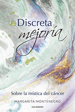 portada Discreta Mejoría: Sobre la Mística del Cáncer