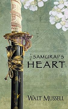 portada The Samurai's Heart: The Heart Of The Samurai Book 1