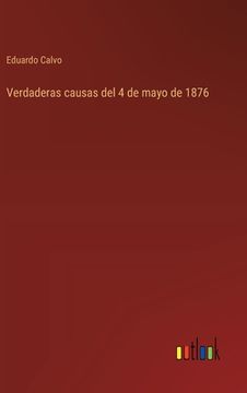 portada Verdaderas causas del 4 de mayo de 1876