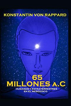 portada 65 Millones A. C.  Humanos y Extraterrestres en el Mesozoico: 1