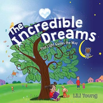 portada The Incredible Dreams: Your Light Guides the way (en Inglés)