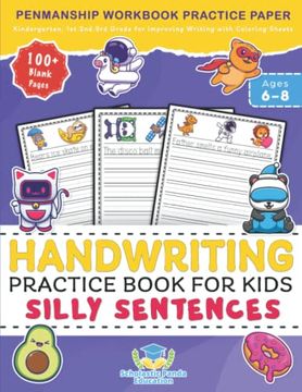 portada Handwriting Practice Book for Kids Silly Sentences: Penmanship Workbook Practice Paper for k, Kindergarten, 1st 2nd 3rd Grade for Improving Writing. Pages Ages 6-8 (Elementary Books for Kids) (in English)