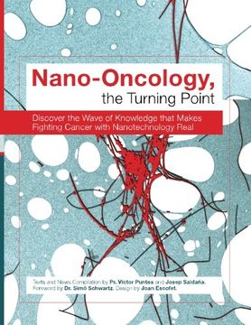 portada Nano-Oncology, the Turning Point: Discover the Wave of Knowledge that Makes Fighting Cancer with Nanotechnology Real (Nanowiki Book)
