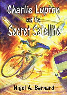 portada Charlie Lupton and the Secret Satellite (en Inglés)