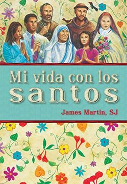 portada Mi Vida con los Santos = my Life With the Saints