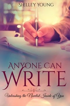 portada Anyone Can Write!: Unleashing the Novelist Inside of You