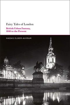 portada Fairy Tales of London: British Urban Fantasy, 1840 to the Present (en Inglés)
