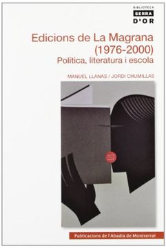 portada Edicions de La Magrana (1976-2000): Política, literatura i escola (Biblioteca Serra d'Or)