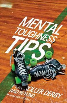 portada Mental Toughness Tips: For Roller Derby and Beyond (en Inglés)