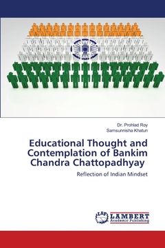 portada Educational Thought and Contemplation of Bankim Chandra Chattopadhyay (en Inglés)