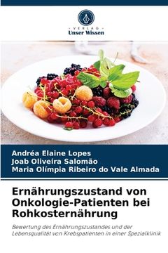 portada Ernährungszustand von Onkologie-Patienten bei Rohkosternährung (en Alemán)