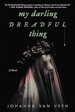 portada My Darling Dreadful Thing: A Novel