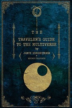 portada The Traveler's Guide to the Multiverse: Volume 1 (The Voyage)