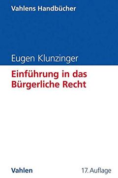 portada Einführung in das Bürgerliche Recht: Grundkurs für Studierende der Rechts- und Wirtschaftswissenschaften (Vahlens Handbücher der Wirtschafts- und Sozialwissenschaften) (en Alemán)